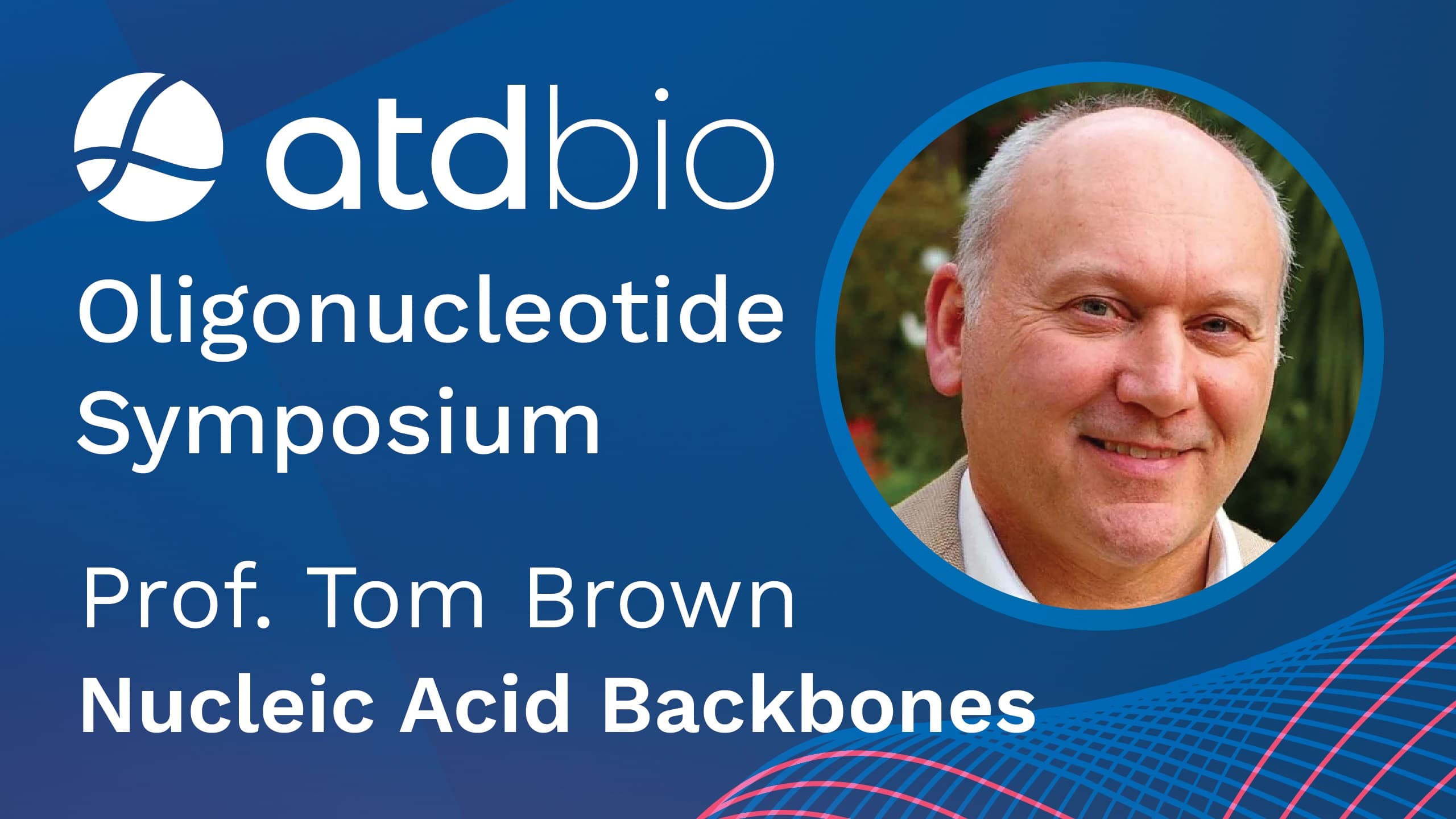 Prof. Tom Brown on Nucleic Acid Backbones